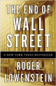End of Wall Street Roger Lowenstein